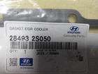 Genuine Hyundai Egr Cooler Gasket 28493-2S050 New. Price: $19.95.