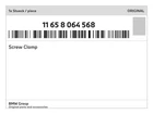 Genuine Bmw Screw Clamp 11-65-8-064-568 New. Price: $41.34.