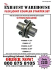 The Exhaust Warehouse Flex Joint Coupler Starter Set Flxjntkit New. Price: $100.00.