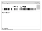 Genuine Bmw Collar Screw 18-40-7-540-023 New. Price: $37.44.
