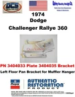 1974 Dodge Challenger Left Floorpan Exhaust Hanger Bracket 3404033 035 New Mopar Remanufactured. Price: $39.99.